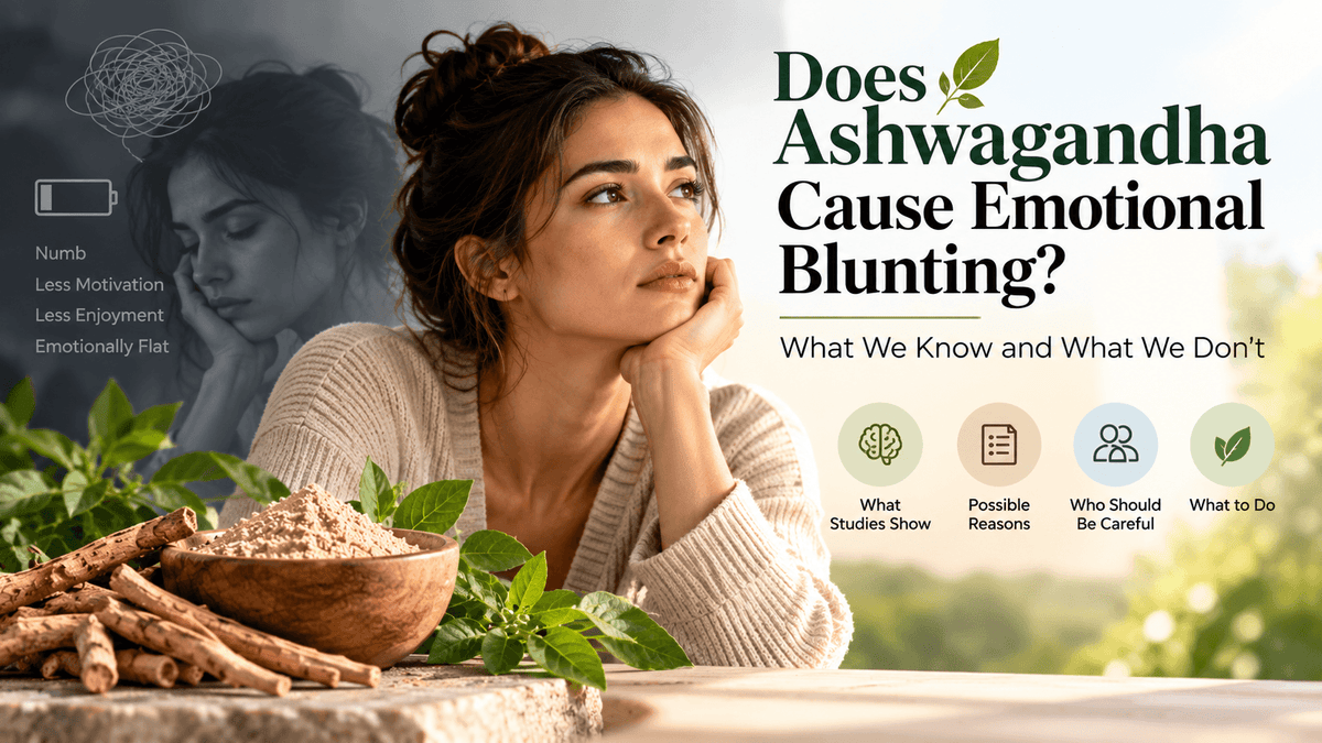 Ashwagandha emotional blunting: a woman looking contemplative beside ashwagandha roots, powder, and green leaves, illustrating possible emotional numbness, reduced motivation, and what research says about supplement safety.
